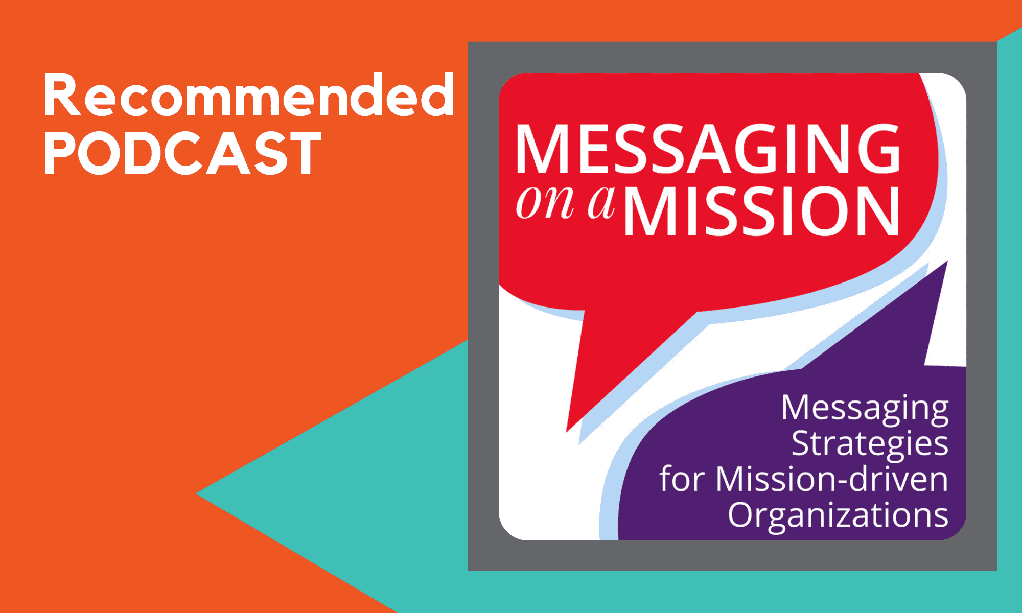 Recommended Podcast Messaging on a Mission
