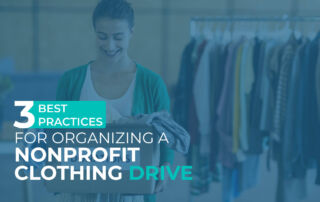 This article will discuss three best practices for organizing a nonprofit clothing drive.