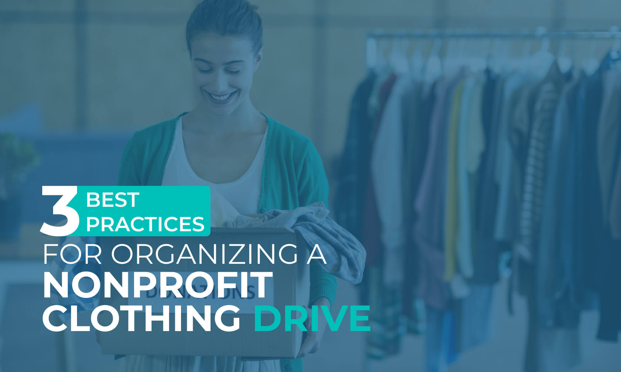 This article will discuss three best practices for organizing a nonprofit clothing drive.