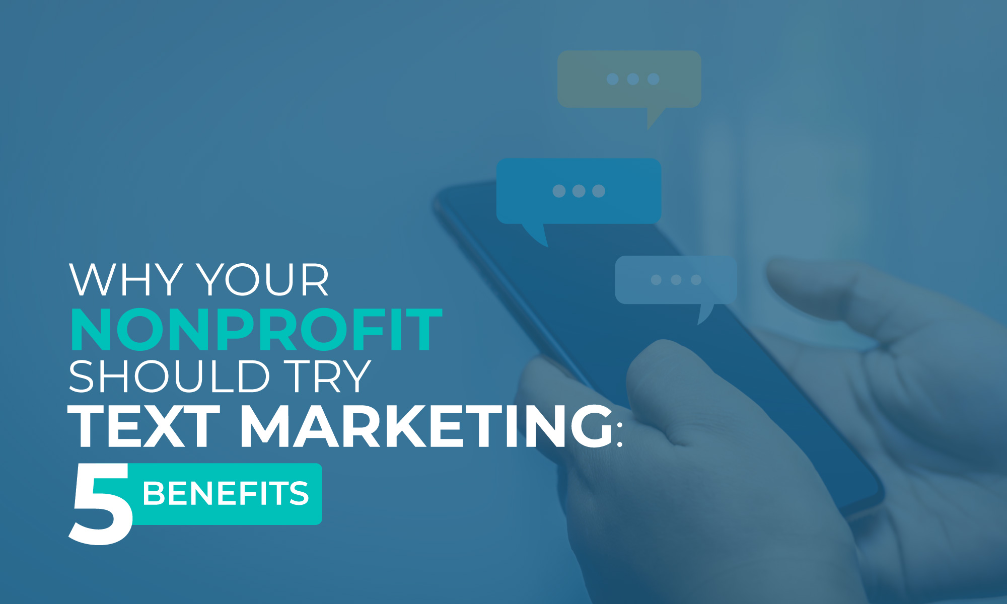 Learn more about how your nonprofit can use text marketing to drive impact.