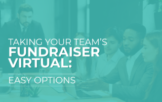 The title of the post, "Taking Your Team's Fundraiser Virtual: Easy Options"