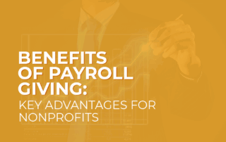 Benefits of Payroll Giving - Key Advantages for Nonprofits